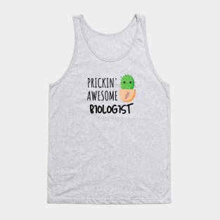 Prickin' Awesome Biologist Tank Top